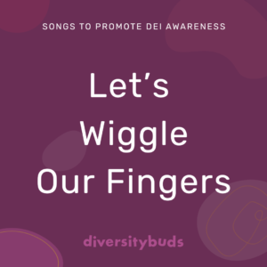 Let's Wiggle Our Fingers