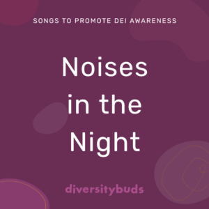 Noises in the Night