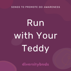 Run with Your Teddy