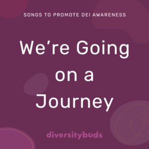 We're Going on a Journey